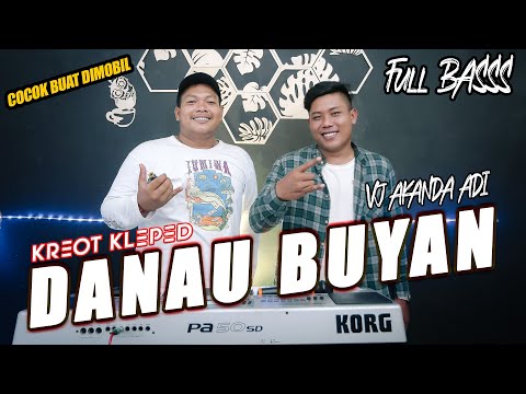 DANAU BUYAN COVER VJ ADI REMIX LAGU BALI || REMIX TERBARU 2024 || Arr ALWI