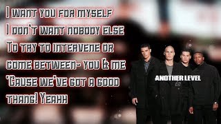 Another Level- “I want you for myself” Lyrics