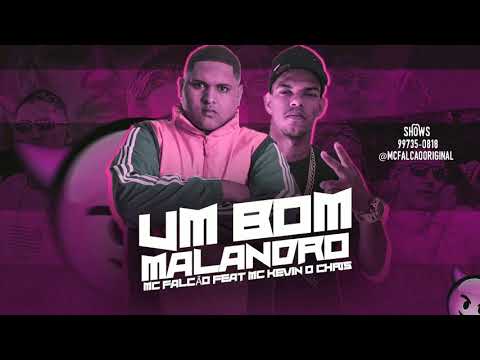 MC FALCÃO FEAT: KEVIN O CHRIS - UM BOM MALANDRO (REMIX BREGA FUNK) 2020 PASSINHO