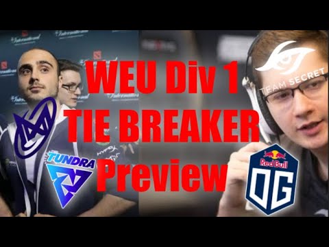 WEU TIE-BREAKERS! Nigma vs OG vs Secret vs Tundra / Brame vs Entity vs Fighters / Frogs vs Breach