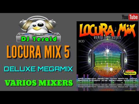 LOCURA MIX 5 - Deluxe Megamix