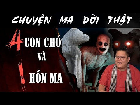 [TẬP 1359] Chuyện Ma Có Thật: 4 CON CHÓ VÀ 1 CON MA