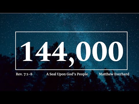 144,000 Marked with a Seal. Sermon on Revelation 7:1-8.