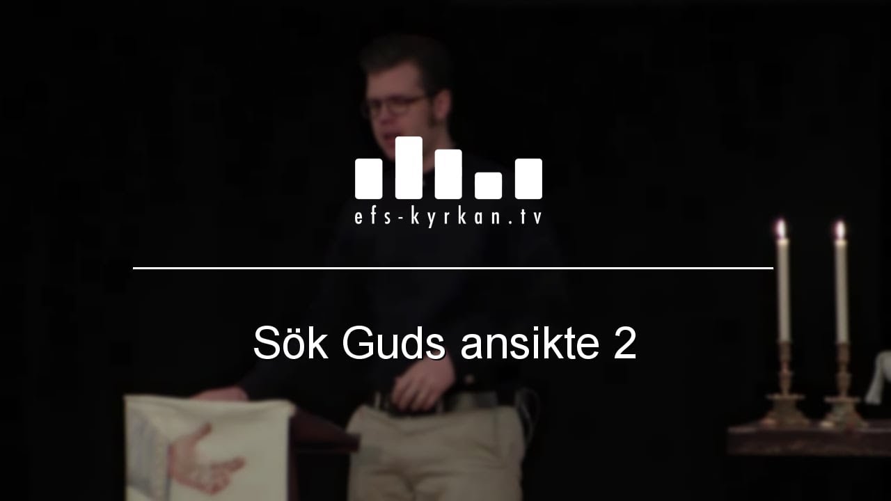 Sök Guds ansikte 2