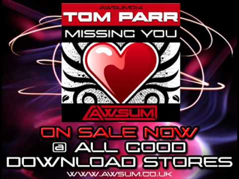 AWSUM 014 :: Tom Parr - Missing You - ON SALE NOW