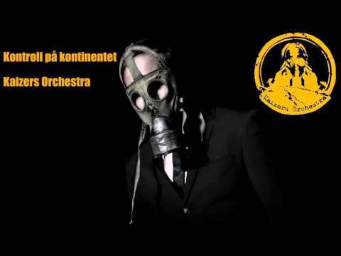 [Nightcore] Kaizers Orchestra- Kontroll på kontinentet