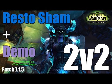 Resto Shaman PvP - Reaching 2k 2v2 Arena (WoW Legion 7.1.5)