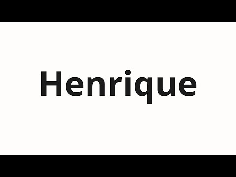 How to pronounce Henrique