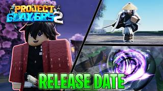 Project Slayers 2 Release CONFIRMED! (NEW BREATHINGS, MOUNTS, AND MORE)