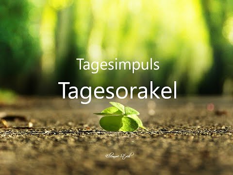 Tagesorakel -  Montag  01.04.2019