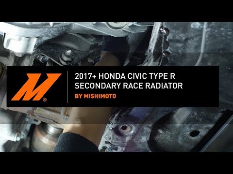 2017-2021 Honda Civic Type R Secondary Race Radiator Installation Guide by Mishimoto
