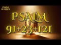 PSALM 91 PSALM 23 PSALM 121 | (February 2) 3 Most Powerful Prayers In The Bible (NIGHT PRAYER)