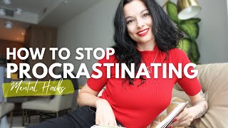 How to Stop Procrastinating | Mental Hacks to End Procrastination