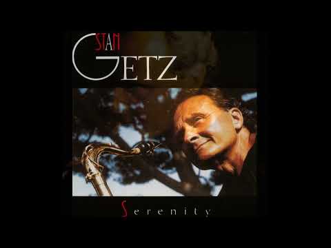 Stan Getz Quartet Live in Copenhagen - I Remember You - 'Serenity' (2002)