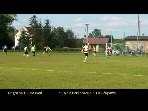 KS Wola Baranowska - KS Żupawa (gol na 1-0 dla Woli) 15.08.2017 Klasa "A"