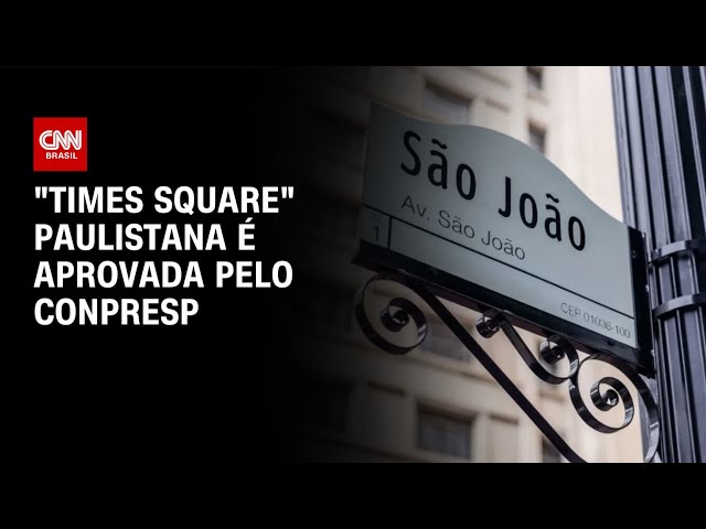 Projeto da “Times Square” paulistana é aprovado por conselho em SP | CNN 360°