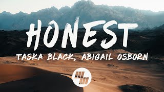 Taska Black - Honest (Lyrics) feat. Abigail Osborn