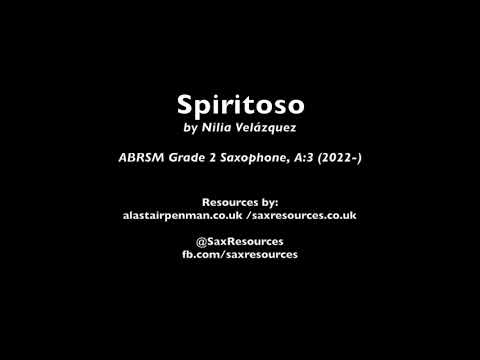 Spiritoso by Nila Velázquez. (ABRSM Saxophone Grade 2)