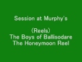 (Reels) The Boys of Ballisodare, The Honeymoon Reel - Session