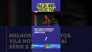 Melhores momentos: Vila Nova 2 x 0 Avaí - Série B 2026