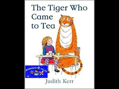 THE TIGER WHO CAME TO TEA-READ ALOUD CHILDREN'S BOOKS