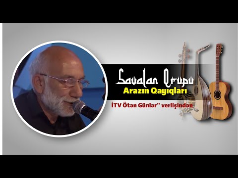 Savalan qrupu - Arazın qayıqları. İTV Ötən Günlər" verlişi