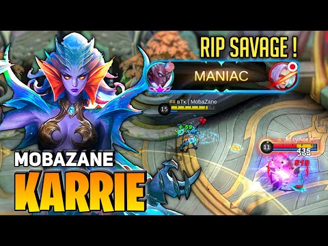 MANIAC ! Rip Savage [ Former Top 1 Global Karrie ] By Mobazane - Mobile Legends
