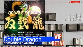 Commodore Amiga -=Double Dragon=- WIP beta1