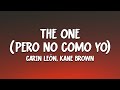 Carin León Kane Brown The One Pero No Como Yo Letra Completa