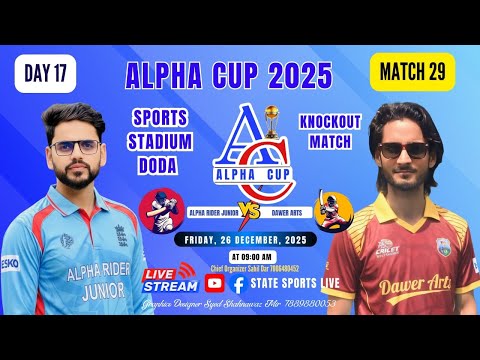 Alpha Cup 2025 | 1st Edition | Match 29 | Alpha Riders Junior vs Dawer Arts