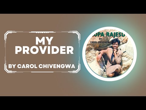 Carol Mujokoro - My Provider