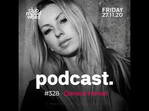 Club Mood Vibes Podcast #328 ─ Daniela Hensel