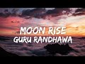 Moon Rise (Video) Guru Randhawa, Shehnaaz Gill | Man of The Moon | Sanjoy | Gifty | Bhushan Kumar