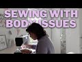 How Sewing My Own Clothes Triggered My Body Dysmorphia