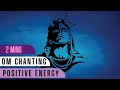 2 Mins OM Chanting Meditation Powerful Positive Peaceful Energy Shiva Meditation