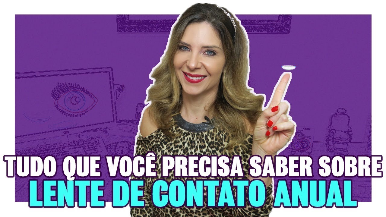 Lente de Contato Anual: Tudo Sobre Lente de Contato Anual