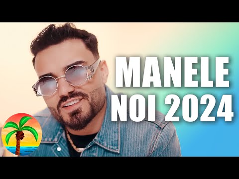 Manele Noi 2024 🌴 Colaj Manele Muzica Romaneasca 🌴 Mix Hituri Manele Noi 🌴 Manele de Vara