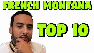 French Montana Best Of All Songs ( TOP 10 )