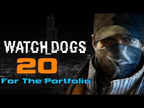 Watch Dogs Walkthrough Gameplay - Part 20 "For The Portfolio" PC Ultra Settings