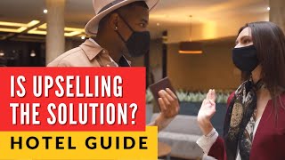 6 Upselling Sales Techniques to Improve Hotel Revenue Management | Hotels Open Now