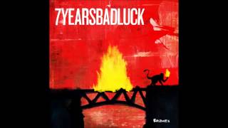 7 Years Bad Luck - Bridges (Full Album 2014)