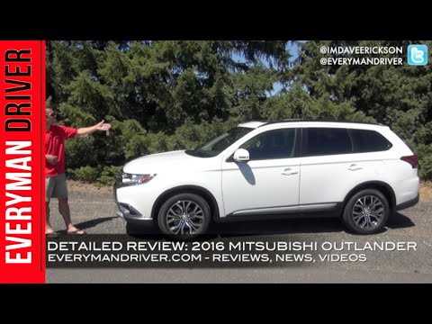 Here's the 2016 Mitsubishi Outlander Review on Everyman Driver