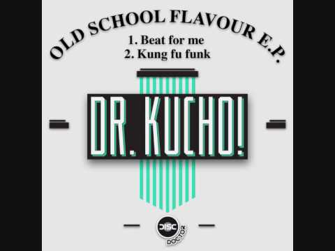 Dr. Kucho! - Kung Fu Funk (Original Mix)