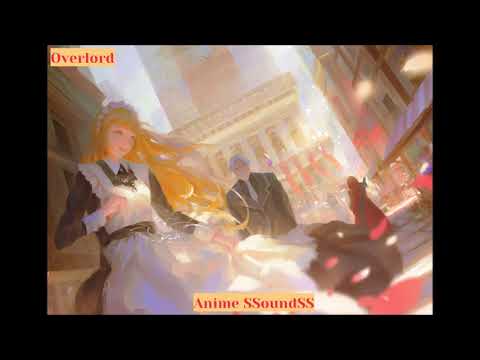 Overlord Season 3 - Precious Moment - OST -