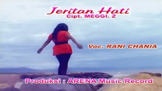 Download lagu Rani Chania  -  Jeritan Hati mp3