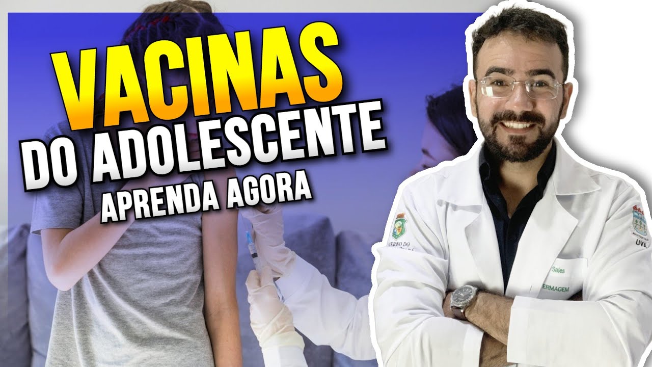 CALENDÁRIO DE VACINA DO ADOSLESCENTE - AULA COMPLETA