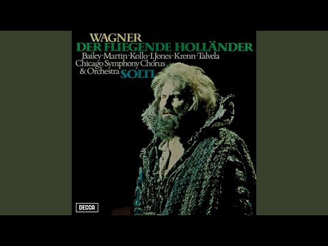 Der fliegende Holländer, Act I: He! Holla! Steuermann