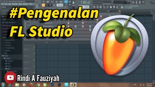 Download lagu #Tutorial 1 - Pengenalan Software FL Studio || Rindi A Fauziyah mp3