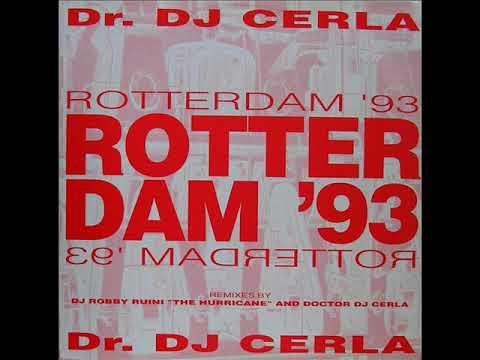 Dr  DJ CERLA   Rotterdam '93 remix 1993