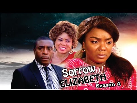Sorrows Of Elizabeth Season 4  - 2016 Latest Nigerian Nollywood Movie